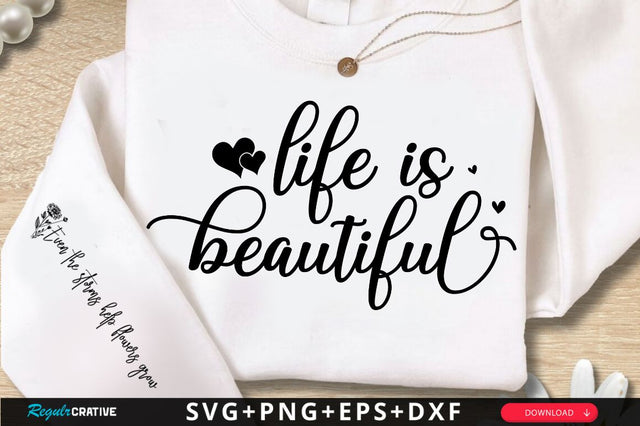 Life Is Beautiful Sleeve SVG Design SVG Regulrcrative 
