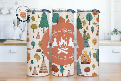 Life Is Better Around A Campfire Camping design 20oz Skinny Tumbler, Camping Tumbler Sublimation Designs Sublimation Rabbitmakies 