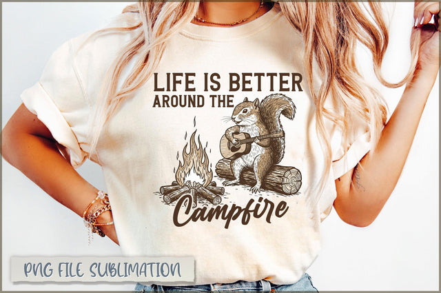 Life Is Better Around The Campfire Sublimation Sublimation Shetara Begum 