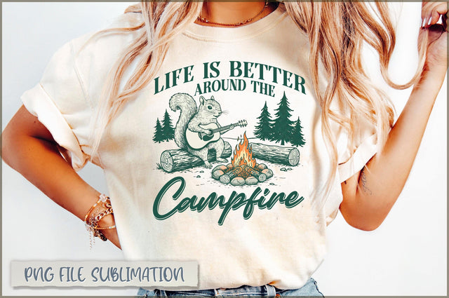 Life Is Better Around The Campfire Sublimation Sublimation Shetara Begum 