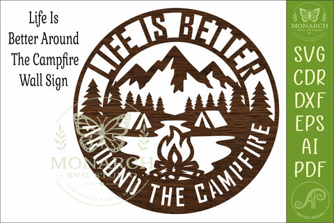 Life Is Better Around the Campfire SVG Camping Sign Laser SVG APInspireddesigns 
