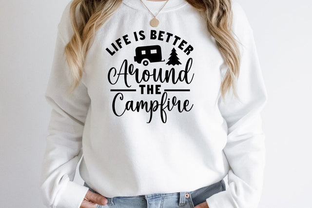 Life is Better Around the campfire SVG Design SVG Designangry 