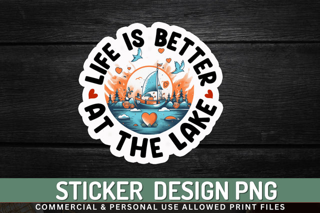 Life is better at Sticker Design Sublimation Regulrcrative 