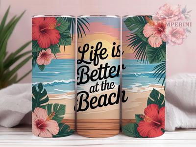 Life Is Better At The Beach 20oz Tumbler, Beach Tumbler Wrap, Summer Sublimation, 20oz Skinny Tumbler, Beach Life PNG, Summer Vacation Design, Coastal Quote Art, Ocean Vibes Wrap Sublimation Li Zamperini 