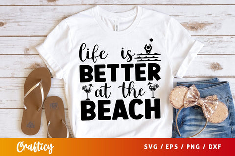 Life is better at the beach SVG Design SVG Designangry 