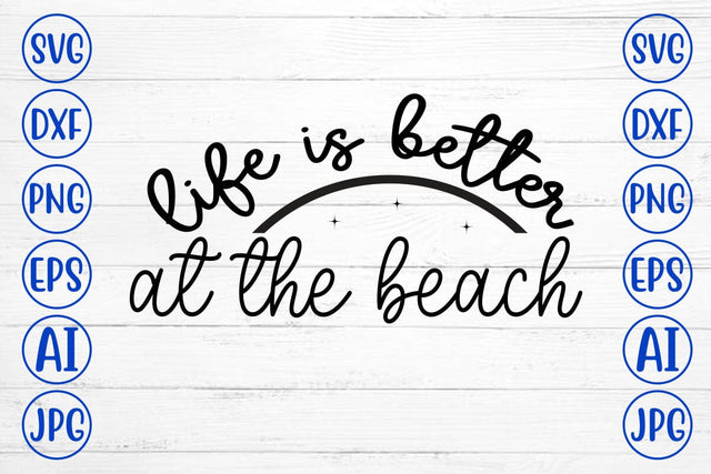 Life Is Better At The Beach SVG Syaman 