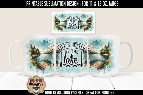 Life Is Better At The Lake | Sublimation Mug Design Sublimation Ewe-N-Me Designs 