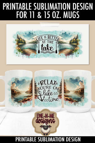 Life Is Better At The Lake | Sublimation Mug Design Sublimation Ewe-N-Me Designs 