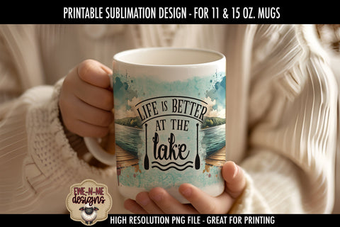 Life Is Better At The Lake | Sublimation Mug Design Sublimation Ewe-N-Me Designs 