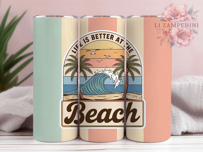 Life Is Better Beach 20oz Tumbler, Life Is Better Quote, Coastal Ocean Art, Sublimation Tumbler Wrap, 20oz Tumbler, Summer Coastal Gift, Bright Relaxed Style Sublimation Li Zamperini 