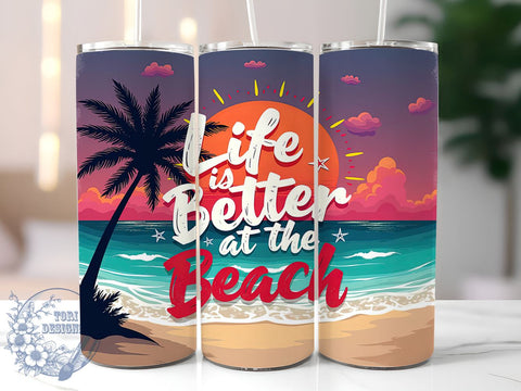 Life Is Better Beach Vacation Tumbler, Life Is Better Tumbler, 20oz Sublimation Design, Summer Beach Tumbler, Coastal Decor Tumbler, Vacation Drinkware, Ocean Lover Gift Sublimation ToriDesigns 