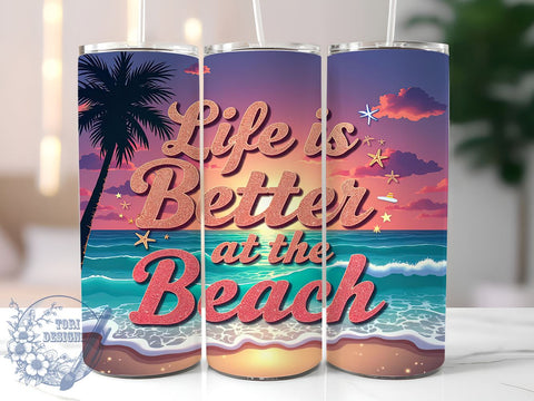 Life Is Better Beach Vacation Tumbler, Life Is Better Tumbler, 20oz Sublimation Design, Summer Beach Tumbler, Coastal Decor Tumbler, Vacation Drinkware, Ocean Lover Gift Sublimation ToriDesigns 