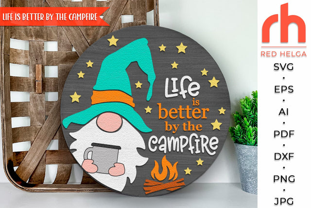Life is Better by the Campfire SVG, Summer Door Sign DXF SVG RedHelgaArt 