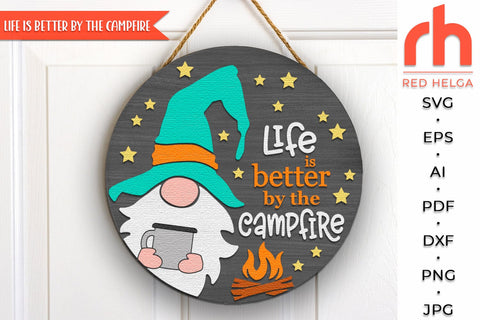 Life is Better by the Campfire SVG, Summer Door Sign DXF SVG RedHelgaArt 