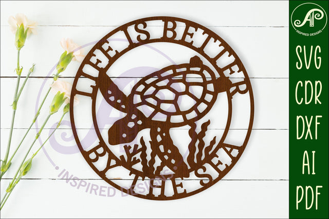 Life is better by the sea Turtle wall art sign, SVG file SVG APInspireddesigns 