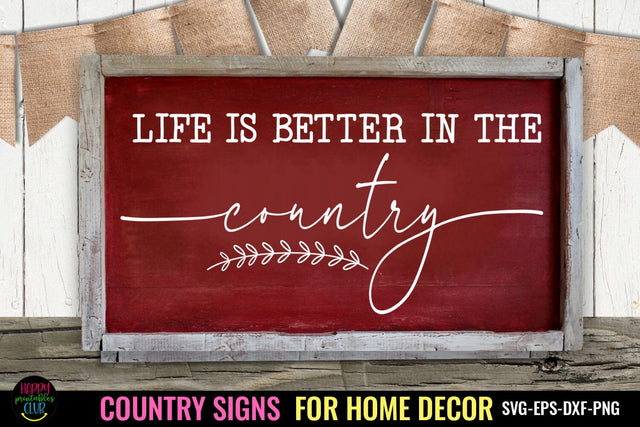 Life is Better I Country Signs Home Decor SVG I Farm SVG SVG Happy Printables Club 