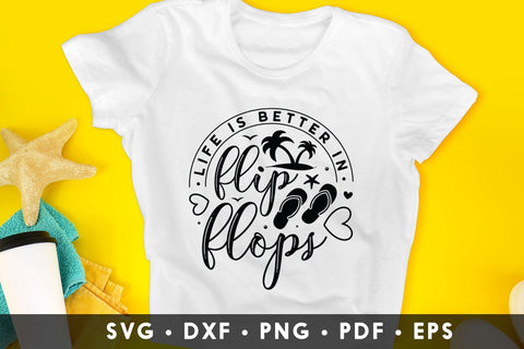 Life is Better in Flip Flops - Beach SVG File SVG CraftLabSVG 