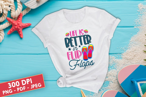 Life is Better in Flip Flops, Summer PNG Sublimation Sublimation CraftLabSVG 