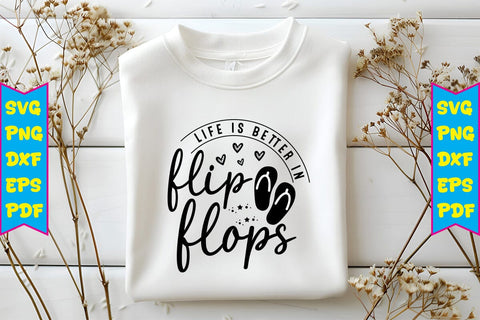 Life is Better in Flip Flops Svg SVG Craftlabsvg24 