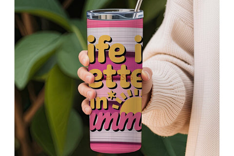 Life is Better in Summer 20oz Tumbler Sublimation DesignSVG 