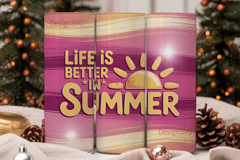 Life is Better in Summer 20oz Tumbler Sublimation DesignSVG 
