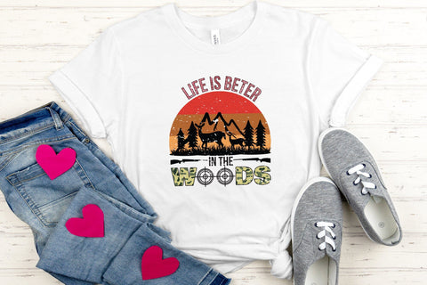 Life is Better in the Woods, Hunting Sublimation Sublimation CraftLabSVG 