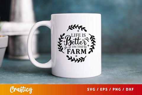 Life is better on the farm SVG Design SVG Designangry 