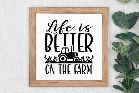 Life is better on the farm SVG Design SVG Designangry 