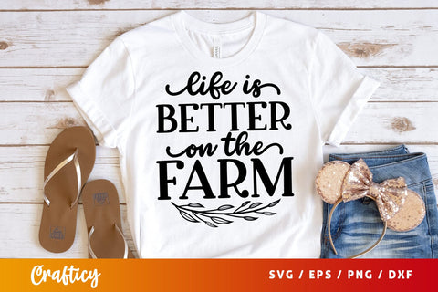 Life is better on the farm SVG Design SVG Designangry 