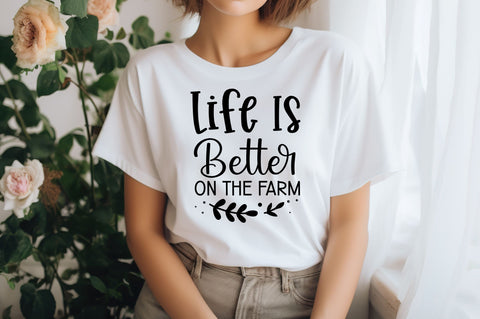 Life is better on the farm SVG design SVG Regulrcrative 