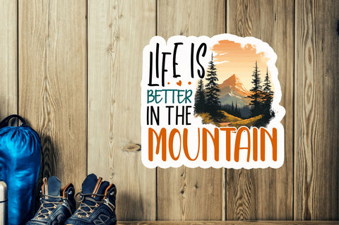 Life is better Sticker Design Sublimation Regulrcrative 