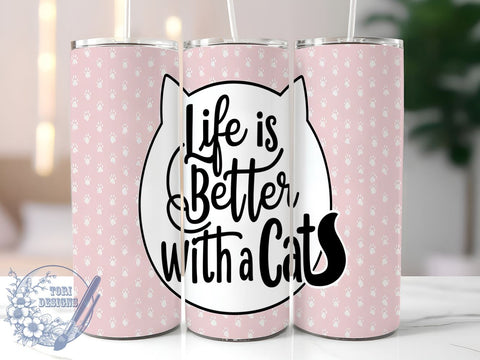 Life Is Better With A Cat 20oz Tumbler, Cat Lover, Cat Tumbler, 20oz Tumbler, Sublimation Design, Pet Owner Gift, Cute Cat Mug Sublimation ToriDesigns 