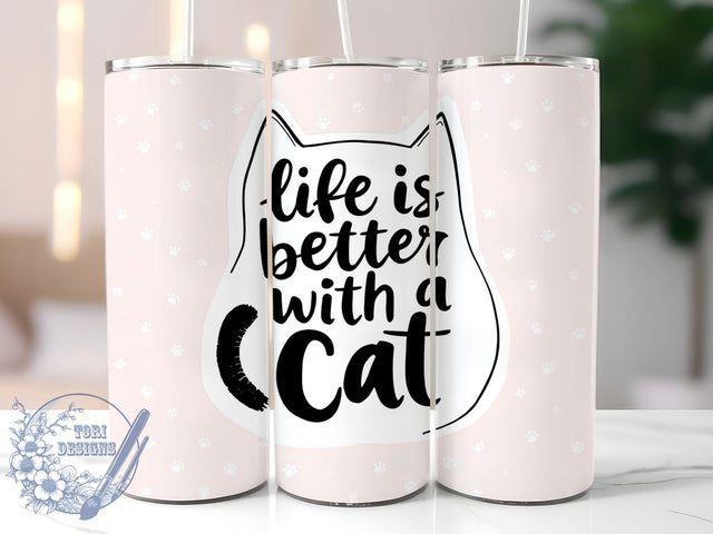 Life Is Better With A Cat 20oz Tumbler, Cat Lover, Cat Tumbler, 20oz Tumbler, Sublimation Design, Pet Owner Gift, Cute Cat Mug Sublimation ToriDesigns 