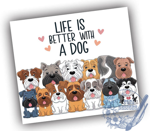 Life is Better with a Dog 20oz Skinny Tumbler PNG, Inspirational Pet Tumbler Sublimation Wrap, Straight & Tapered Tumbler Wrap, Instant Digital Download Sublimation ToriDesigns 