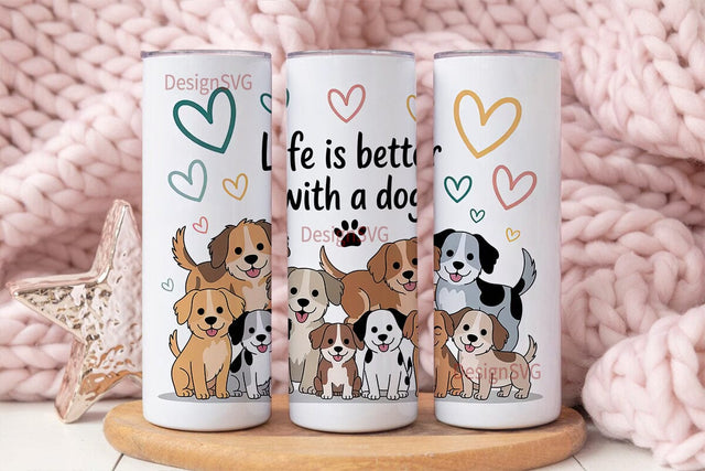 Life Is Better With A Dog 20oz Tumbler Sublimation DesignSVG 