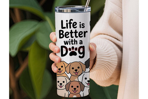 Life Is Better With A Dog 20oz Tumbler Sublimation DesignSVG 