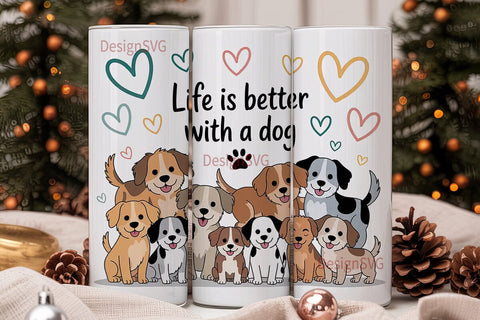 Life Is Better With A Dog 20oz Tumbler Sublimation DesignSVG 