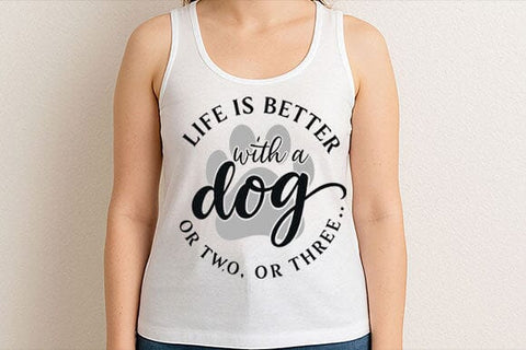 Life Is Better With a Dog PNG Funny Dog Lover Quote Design SVG BillahCrafts 