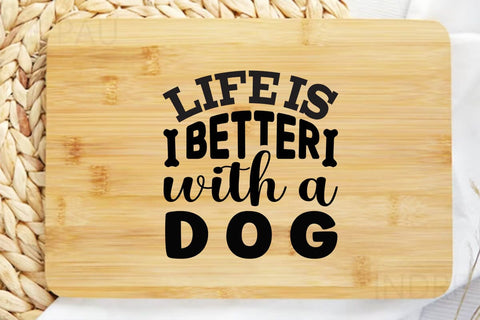 Life is better with a dog SVG Angelina750 