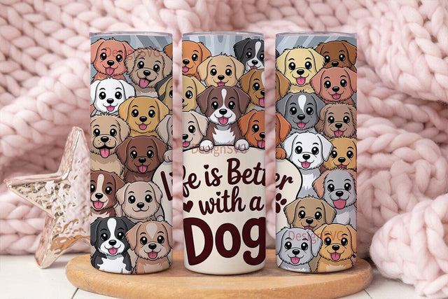 Life is Better With A Dog Tumbler Wrap Sublimation DesignSVG 