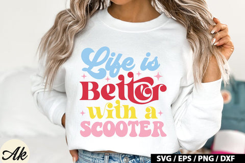 Life Is Better With A Scooter Retro Design SVG akazaddesign 