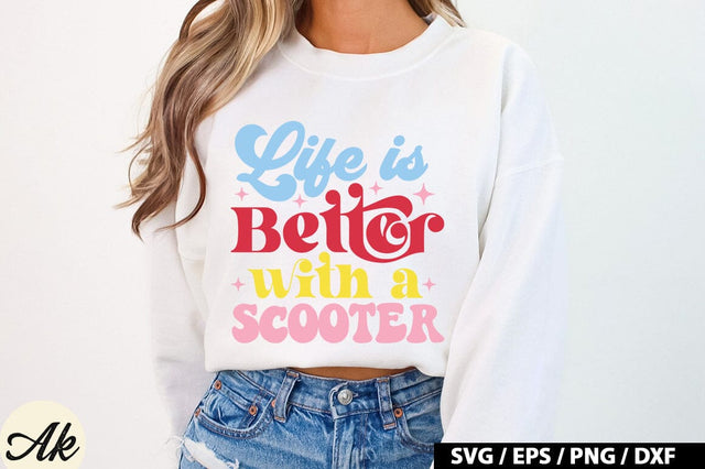 Life Is Better With A Scooter Retro Design SVG akazaddesign 