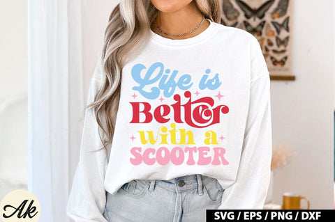 Life Is Better With A Scooter Retro Design SVG akazaddesign 