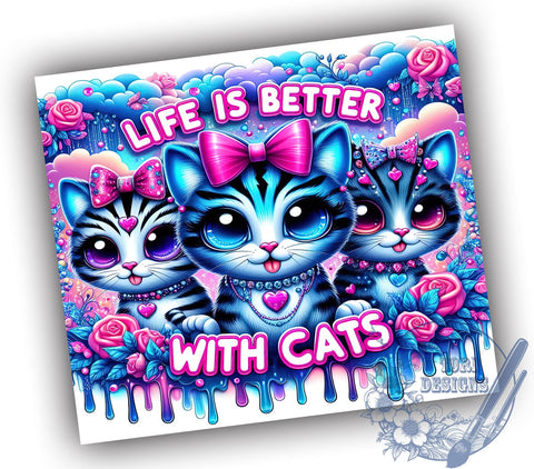 Life is Better With Cats 20oz Skinny Tumbler, Cat Lovers Tumbler Png, Straight & Tapered Tumbler Wrap, Instant Digital Download Sublimation ToriDesigns 