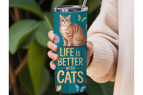 Life Is Better With Cats 20oz Tumbler Sublimation DesignSVG 