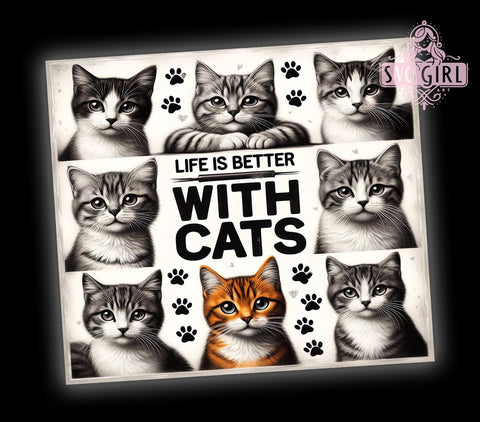 Life Is Better With Cats 20oz Tumbler Wrap Sublimation Design, Straight Tapered Tumbler Wrap, Cute Cat Tumbler Png, Instant Digital Download Sublimation SvggirlplusArt 
