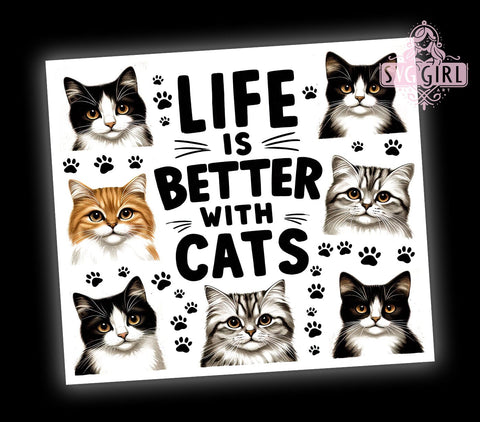 Life Is Better With Cats 20oz Tumbler Wrap Sublimation Design, Straight Tapered Tumbler Wrap, Cute Cat Tumbler Png, Instant Digital Download Sublimation SvggirlplusArt 