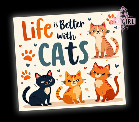 Life Is Better With Cats 20oz Tumbler Wrap Sublimation Design, Straight Tapered Tumbler Wrap, Cute Cat Tumbler Png, Instant Digital Download Sublimation SvggirlplusArt 