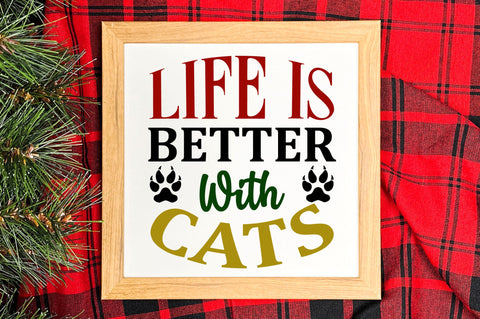 life is better with cats SVG Design SVG Regulrcrative 