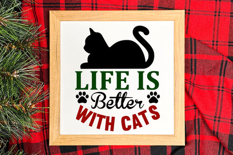 life is better with cats SVG Design SVG Regulrcrative 